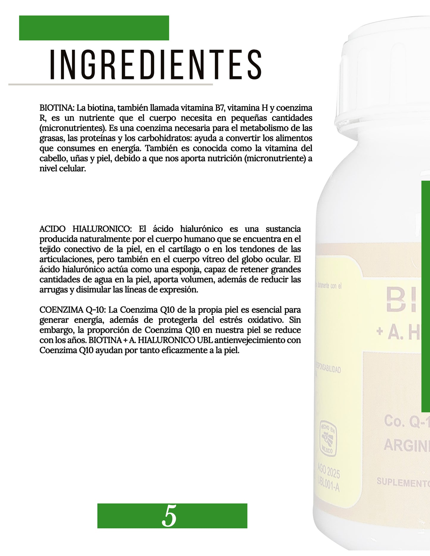 BIOTINA + Á. HIALURÓNICO + Coenzima Q-10 y Vitaminas B