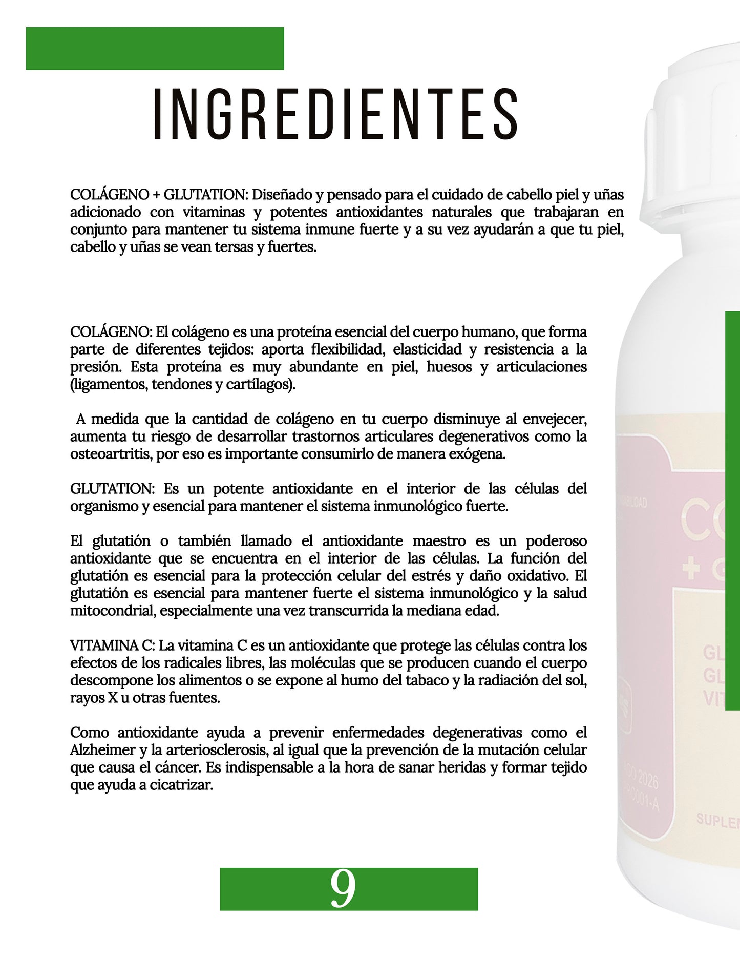 COLÁGENO + GLUTATIÓN + Gluconato de Calcio, Gluconato de Zinc, y Vitamina C